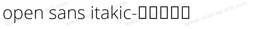 open sans itakic字体转换